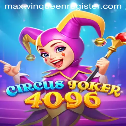 Unveiling CircusJoker4096: A Dazzling Journey into the World of MaxwinQueen