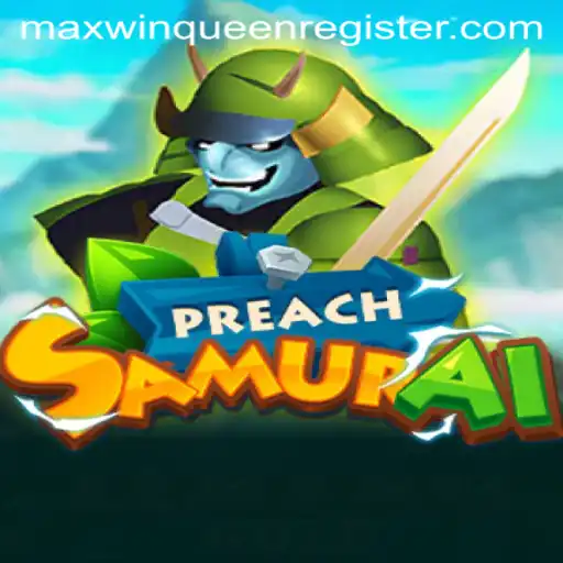 PreachSamurai and the MaxwinQueen Adventure
