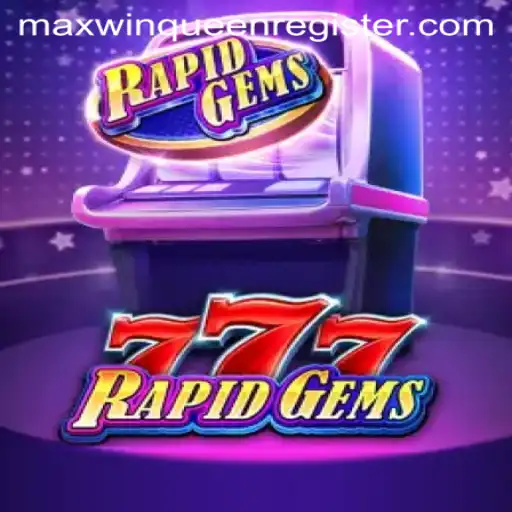 Discover the Exciting World of RapidGems777: Unveiling the MaxwinQueen Experience